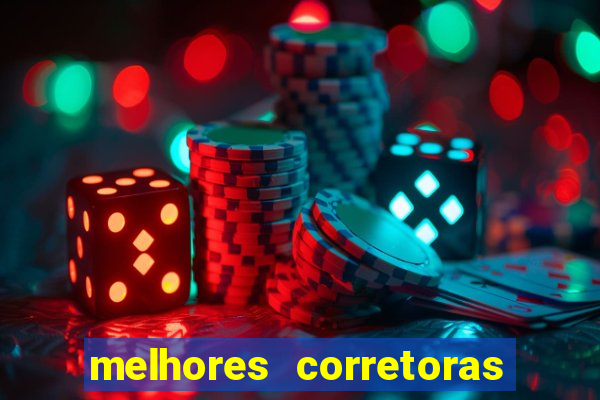 melhores corretoras de investimento